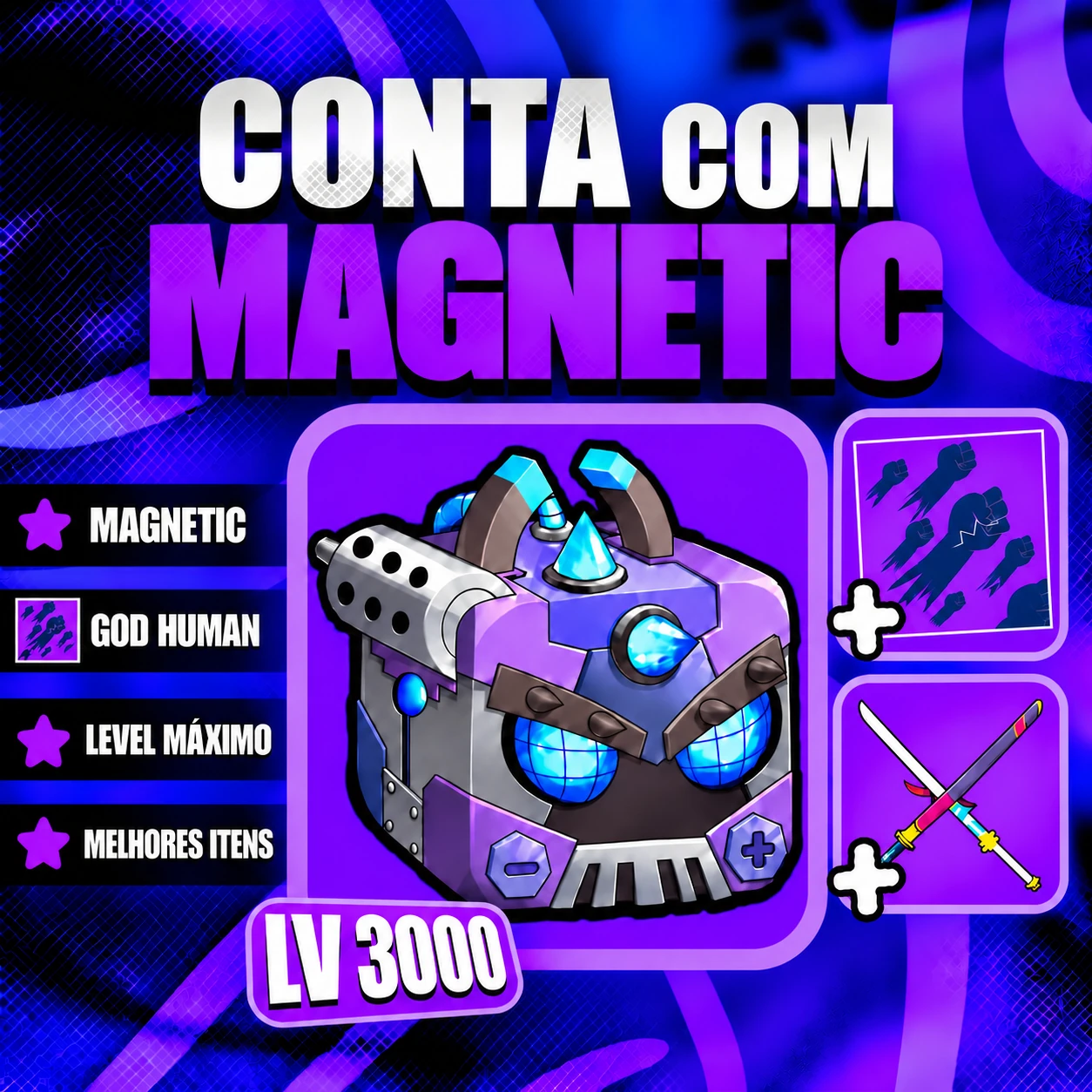 『 🧲 』 MAGNETIC + LEVEL MÁX